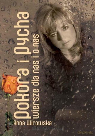 Pokora i pycha. Wiersze dla nas i o nas - Anna Wirowska [KSIĄŻKA]