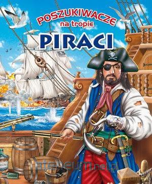 Poszukiwacze na tropie. Piraci [KSIĄŻKA]
