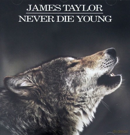 James Taylor: Never Die Young [CD]