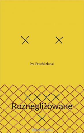 Roznegliżowane - Iva Prochazkova [KSIĄŻKA]