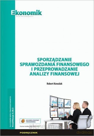 Sporządzanie sprawozdania finansowego Podręcznik - Robert Kowalak [KSIĄŻKA]
