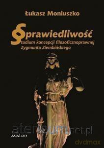 Sprawiedliwość. Studium koncepcji - Łukasz Moniuszko [KSIĄŻKA]