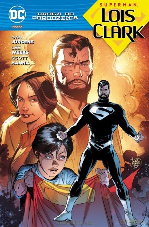 Superman. Lois i Clark.Droga do Odrodzenia [KOMIKS]