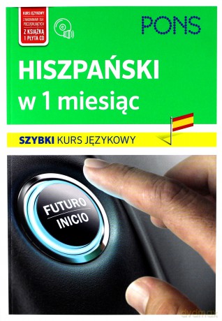 Szybki kurs językowy. Hiszpański w 1 miesiąc [KSIĄŻKA]+[CD]