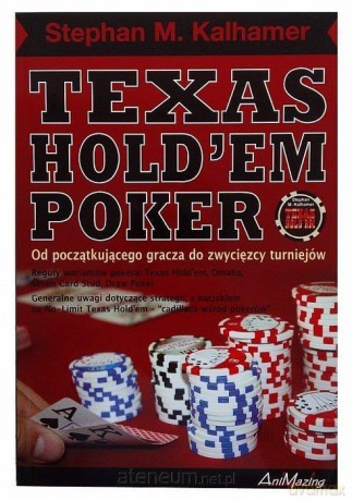 Texas Holdem Poker - Stephan Kalhamer [KSIĄŻKA]