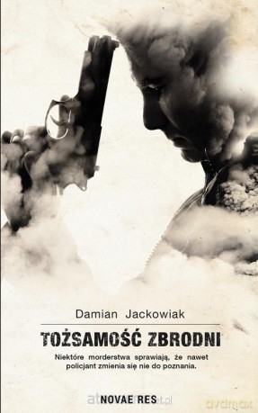 Tożsamość zbrodni - Damian Jackowiak [KSIĄŻKA]