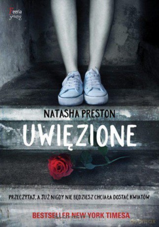 Uwięzione - Natasha Preston [KSIĄŻKA]