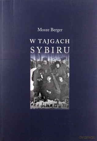 W tajgach Sybiru - Mosze Berger [KSIĄŻKA]