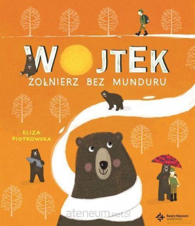 Wojtek. Żołnierz bez munduru - Eliza Piotrowska [KSIĄŻKA]