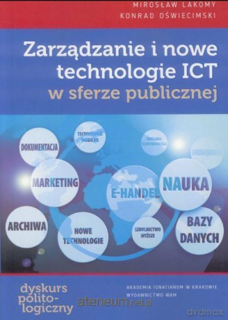 Zarządzanie i nowe technologie ICT [KSIĄŻKA]