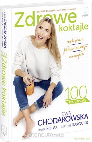 Zdrowe koktajle - Ewa Chodakowska [KSIĄŻKA]
