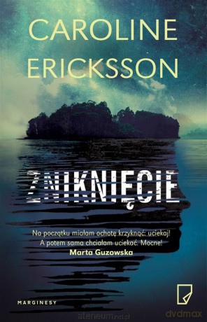 Zniknięcie - Caroline Eriksson [KSIĄŻKA]
