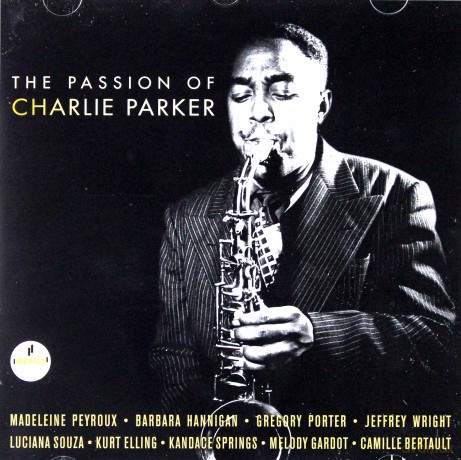 Passion Of Charlie Parker [CD]