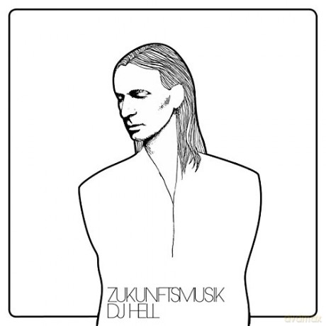 DJ Hell: Zukunftsmusik [CD]