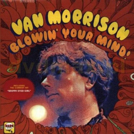 Van Morrison: Blowin' Your Mind! [CD]