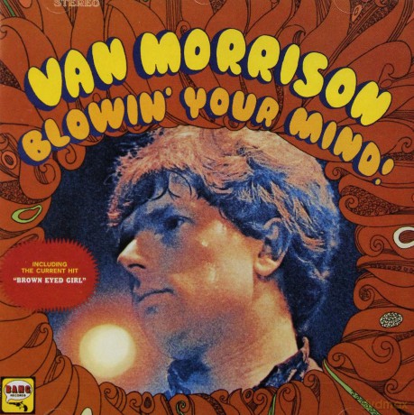 Van Morrison: Blowin' Your Mind! [CD]
