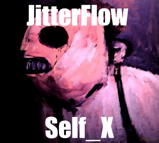 Jitterflow: Self_X [CD]