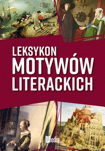 Leksykon motywów literackich - Sawinda-Dziadecka, Sędziak Katarzyna, Barbara [KSIĄŻKA]