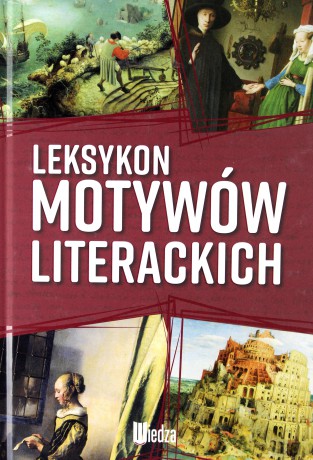 Leksykon motywów literackich - Sawinda-Dziadecka, Sędziak Katarzyna, Barbara [KSIĄŻKA]