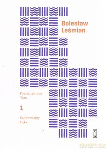 Poezje zebrane Leśmian (Tom 1) - Bolesław Leśmian [KSIĄŻKA]
