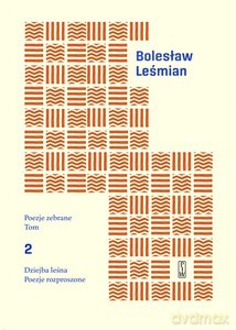 Poezje zebrane Leśmian (Tom 2) - Bolesław Leśmian [KSIĄŻKA]
