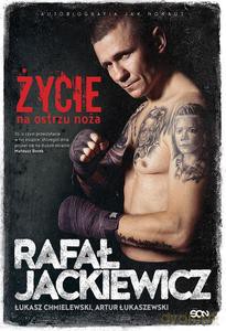 Rafał Jackiewicz. Życie na ostrzu noża - Rafał Jackiewicz [KSIĄŻKA]