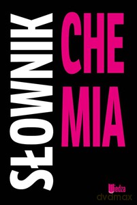 Słownik. Chemia [KSIĄŻKA]