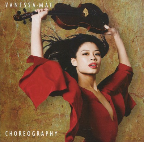 Vanessa-Mae: Choreography [CD]