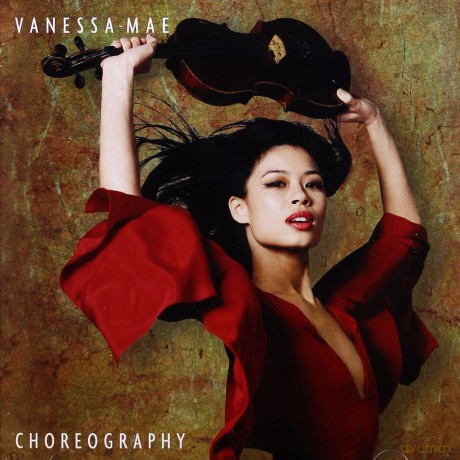 Vanessa-Mae: Choreography [CD]