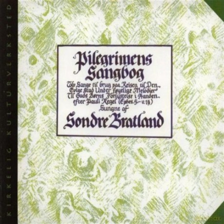 Sondre Bratland: Pilegrimens Sangbog [CD]