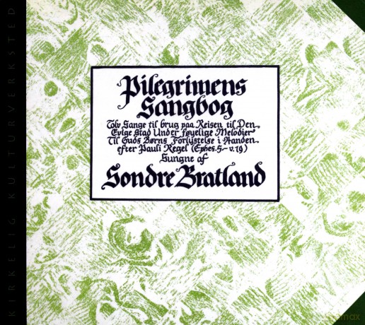 Sondre Bratland: Pilegrimens Sangbog [CD]