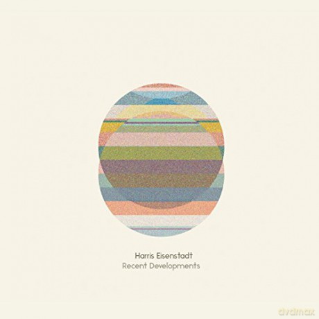 Harris Eisenstadt: Recent Developments [CD]