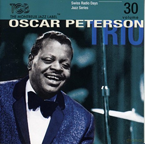 Oscar Peterson Trio: Swiss Radio Days Jazz Series vol. 30 [CD]