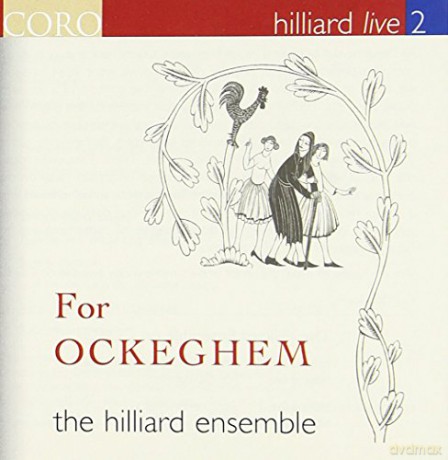 Hilliard Ensemble: Ockeghem: Hilliard Ensemble [CD]