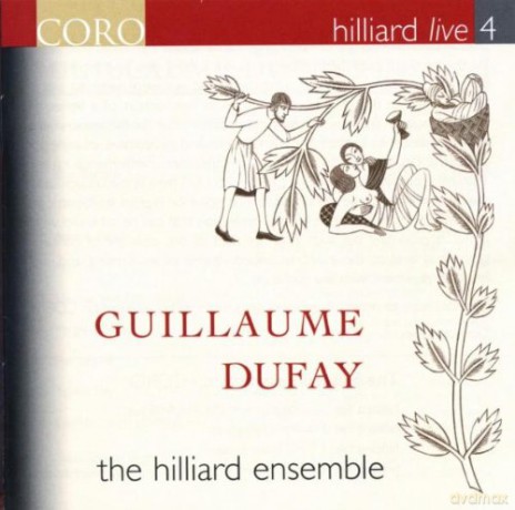 The Hilliard Ensemble: Guillaume Dufay: Hillard Live, 4 [CD]