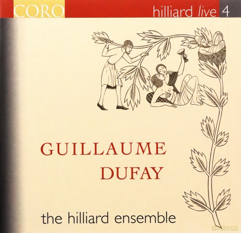 The Hilliard Ensemble: Guillaume Dufay: Hillard Live, 4 [CD]
