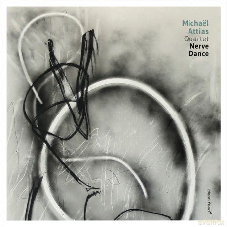 Michael Attias Quartet: Nerve Dance [CD]