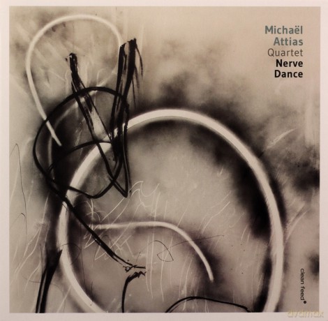 Michael Attias Quartet: Nerve Dance [CD]
