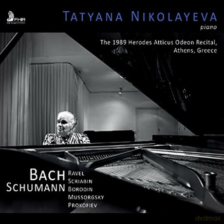 Tatyana Nikolayeva: The 1989 Herodes Atticus Odeon Recital [CD]