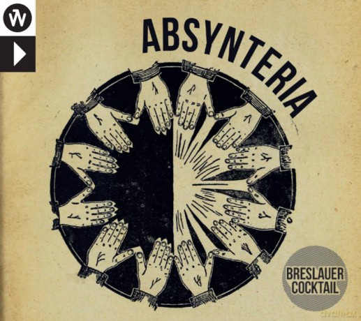 Breslauer Cocktail: Absynteria [CD]