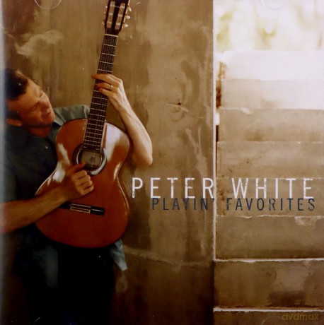 Peter White: Playin' Favorites [CD]