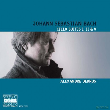 Alexandre Debrus: Johann Sebastian Bach: Cello Suites No. 1 [CD]