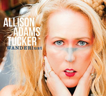 Allison Adams Tucker: WANDERlust [CD]