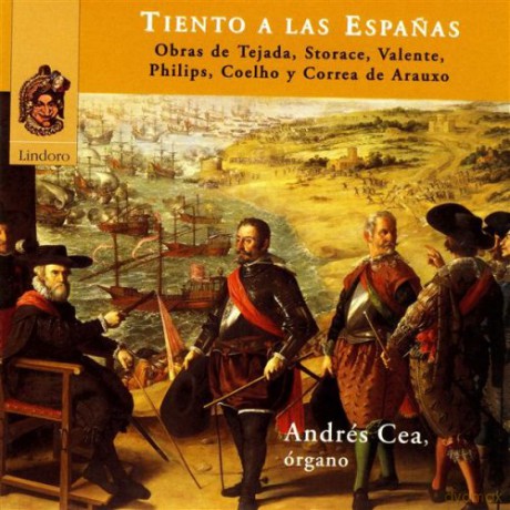 Andrés Cea: Tiento a las Espanas. Música de la Época del Imperio Espanol [CD]