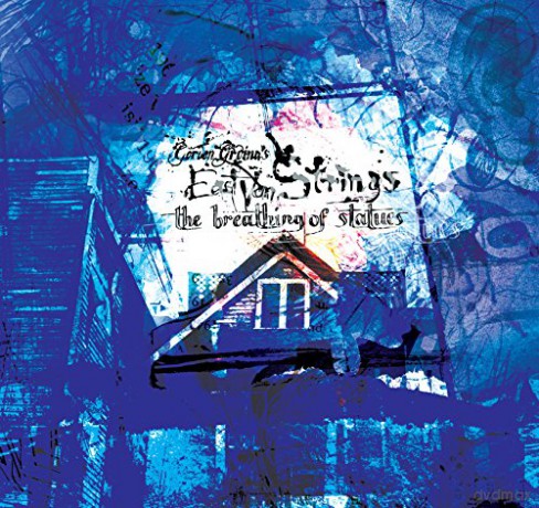 Gordon Grdina's East Van Strings: The Breathing Of Statues [SACD]