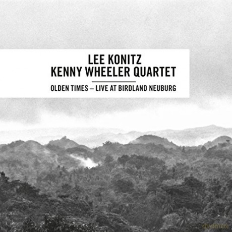 Lee Konitz & Kenny Wheeler Quartet: Olden Times [CD]