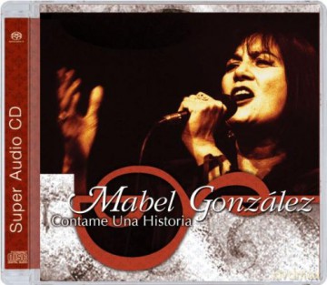 Mabel Gonzalez: Contame Una Historia [SACD]