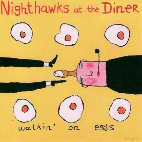 Nighthawks At The Diner: Walkin' On Eggs [SACD]