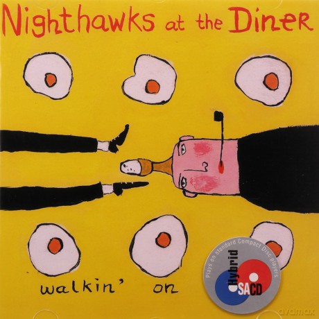 Nighthawks At The Diner: Walkin' On Eggs [SACD]
