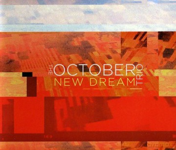 The October Trio: New Dream [CD]